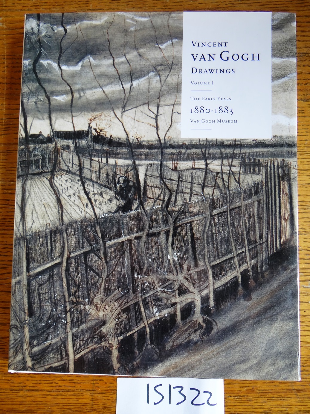 Vincent van Gogh: Drawings, Volume 1 - The Early Years 1880-1883 | Sjaar  Van Heugten
