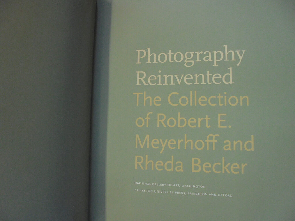 Photography Reinvented: The Collection of Robert E. Meyerhoff and Rheda ...